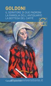 Il servitore di due padroni-La famiglia dellantiquario-La bottega del caffè.pdf