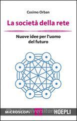 La società della rete. Nuove idee per luomo del futuro.pdf