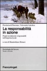 La responsabilità in azione. Prassi socialmente responsabili nellimpresa locale.pdf