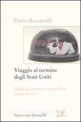 Viaggio al termine degli Stati Uniti. Perché gli americani votano Bush e se ne vantano.pdf
