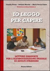 Io leggo per capire. Letture graduate per lalfabetizzazione iniziale di adulti stranieri.pdf