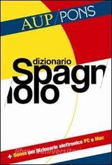 Dizionario spagnolo Aup Pons. Spagnolo-italiano, italiano-spagnolo.pdf