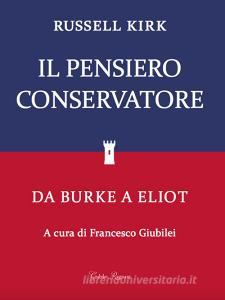 Il pensiero conservatore. Da Burke a Eliot.pdf
