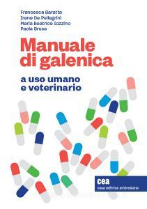 Manuale di galenica a uso umano e veterinario. Con espansione online.pdf