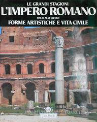 L impero romano. Dal III al VI secolo. Forme artistiche e vita civile.pdf