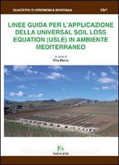 Linee guida per lapplicazione della universal SOIL LOSS equation (USLE) in ambiente mediterraneo.pdf