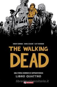 Una storia horror di sopravvivenza. The walking dead vol.4.pdf
