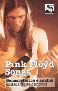 Pink Floyd Songs. Genesi storica e analisi critica delle canzoni.pdf