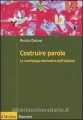 Costruire parole. La morfologia derivativa dellitaliano.pdf