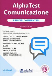 Alpha Test. Comunicazione. Esercizi commentati. Con Contenuto digitale per download e accesso on line.pdf