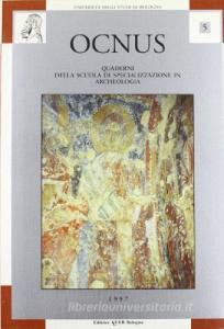 Ocnus. Quaderni della Scuola di specializzazione in archeologia vol.5.pdf
