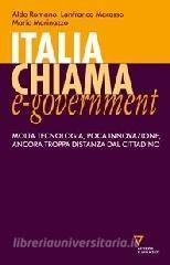 Italia chiama e-government. Molta tecnologia, poca innovazione, ancora troppa distanza dal cittadino.pdf
