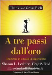 A tre passi dalloro. Trasforma gli ostacoli in opportunità!.pdf