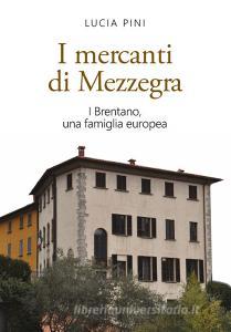 I mercanti di Mezzegra. I Brentano, una famiglia europea.pdf