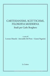 Cartesianismi, scetticismi, filosofia moderna. Studi per Carlo Borghero.pdf