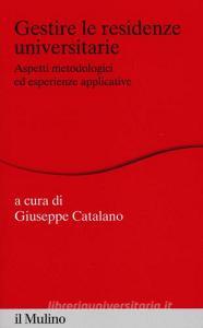 Gestire le residenze universitarie. Aspetti metodologici ed esperienze applicative.pdf