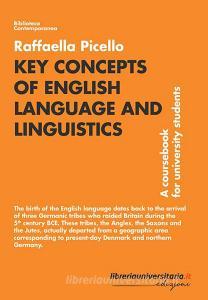 Ebook Key Concepts of English Language and Linguistics di Raffaella Picello edito da libreriauniversitaria.it