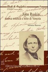John Ruskin: ricerca estetica e mito di Venezia.pdf