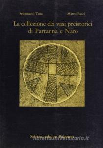 La collezione dei vasi preistorici di Partanna e Naro.pdf