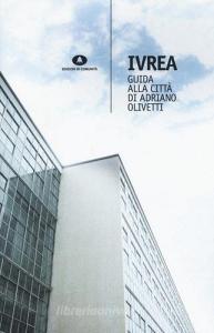 Ivrea. Guida alla città di Adriano Olivetti.pdf