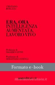 Ebook Era, ora di Cristiano Boscato edito da Post Editori