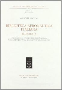 Biblioteca aeronautica illustrata. Precede uno studio sullaeronautica nella letteratura, nellarte e nel folklore.pdf