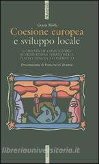 Coesione europea e sviluppo locale. Le politiche comunitarie di promozione territoriale: Italia e Spagna a confronto.pdf