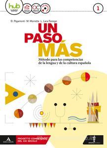 Un paso mas. Per le Scuole superiori. Con Cd Audio formato MP3. Con 2 libri: Cuaderno de cultura-ottavino verbi vol.1.pdf