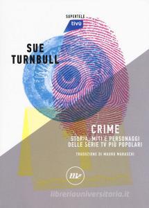 Crime. Storia, miti e personaggi delle serie TV più popolari.pdf
