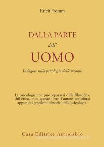 Dalla parte delluomo. Indagine sulla psicologia della morale.pdf