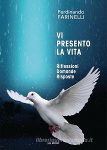 Vi presento la vita. Riflessioni domande risposte.pdf