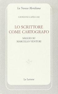 Lo scrittore come cartografo. Saggio su Marcello Venturi.pdf