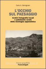 L occhio sul paesaggio. Archivi fotografici locali e patrimonio rurale della montagna appenninica.pdf
