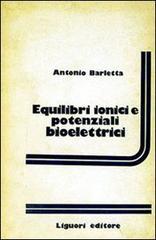 Equilibri ionici e potenziali bioelettrici.pdf
