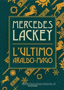 Libro Ebook L'ultimo araldo-mago di Lackey Mercedes di Mondadori