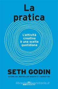 Ebook La pratica di Seth Godin edito da ROI Edizioni