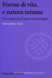 Forme di vita e natura umana. Una mappa per il sapere antropologico.pdf