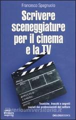 Scrivere sceneggiature per il cinema e la tv.pdf
