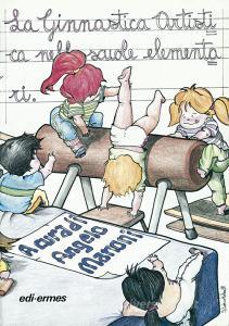 La ginnastica artistica nelle scuole elementari.pdf