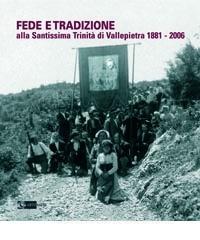 Fede e tradizione. Alla Santissima Trinità di Vallepietra 1881-2006.pdf