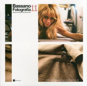 Bassano Fotografia 11. Quando limmagine prende forma.pdf