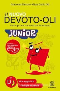 Il nuovo Devoto-Oli junior. Il mio primo vocabolario di italiano. Ediz. ad alta leggibilità. Con software.pdf
