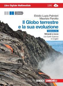 Il globo terrestre e la sua evoluzione. Minerali e rocce. Con Earth science in english. Ediz. blu. Per le Scuole superiori. Con e-book. Con espansione online.pdf