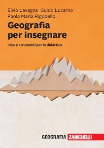 Geografia per insegnare. Idee e strumenti per la didattica.pdf