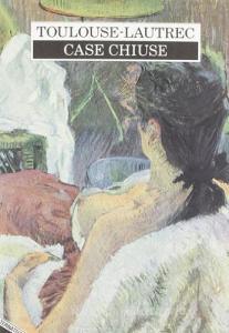 Toulouse-Lautrec. Case chiuse.pdf