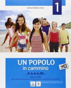 Un popolo in cammino. Con Bibbia. Con espansione online. Per la Scuola media vol.1.pdf