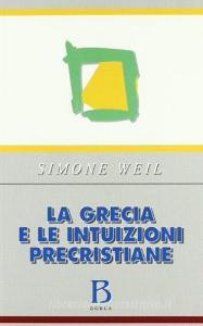 La Grecia e le intuizioni precristiane.pdf