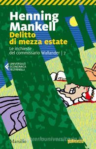 Delitto di mezza estate. Le inchieste del commissario Wallander vol.7.pdf