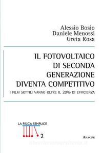 Il fotovoltaico di seconda generazione diventa competitivo. I film sottili vanno oltre il 20% di efficienza.pdf