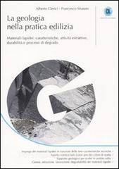 La geologia nella pratica edilizia. Materiali lapidei: caratteristiche, attività estrattive, durabilità e processi di degrado.pdf